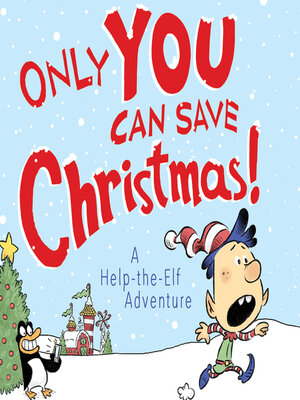 cover image of Only YOU Can Save Christmas!